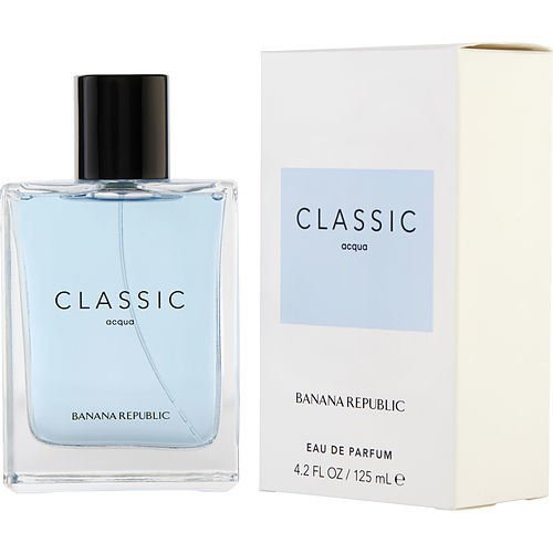 BANANA REPUBLIC CLASSIC ACQUA by Banana Republic EAU DE PARFUM SPRAY 4.2 OZ - Store - Shopping - Center